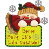 Brrrr Baby It's Cold Outside!