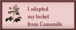 I adopted my locket from Camomile