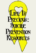 Life Is Precious: Suicide Prevention Resources