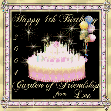 Happy 4th Birthday Garden of Friendship 2004 from Lee