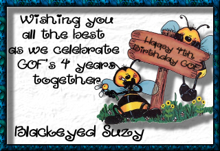 Wishing you all the best as we celebrate GOF's 4 years together - Blackeyed Suzy