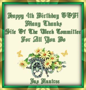 Happy 4th Birthday GOF! Many thanks Site of the Week Committee for all you do! Jus Kuntree