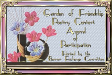 Garden of Friendship Poetry Contest Award of Participation - Hosted by the Banner Exchange Committee