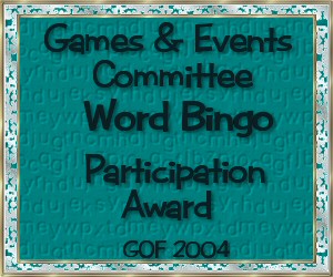 Games & Events Committee Word Bingo Participation Award - GOF 2004