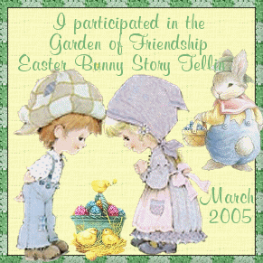 I participated in the Garden of Friendship Easter Bunny Story Tellin' - March 2005