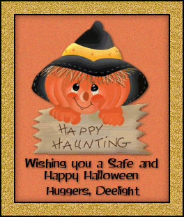 Happy Haunting - Wishing you a Safe and Happy Halloween - Huggers, Deelight