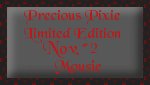 Precious Pixie Limited Edition - Nov. #2 - Mousie