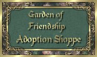 Garden of Friendship Adoption Shoppe