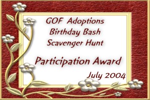 GOF Adoptions Birthday Bash Scavenger Hunt - Participation Award - July 2004