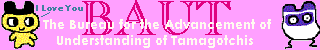 The Bureau for the Advancement of Understanding of Tamagotchis