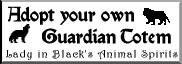 Adopt your own Guardian Totem - Lady in Black's Animal Spirits