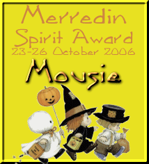 Merredin Spirit Award  23-26 October 2006 - Mousie