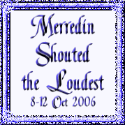 Merredin Shouted the Loudest 8-12 Oct. 2006