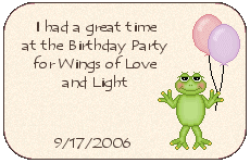 I had a great time at the Birthday Party for Wings of Love and Light - 9/17/2006